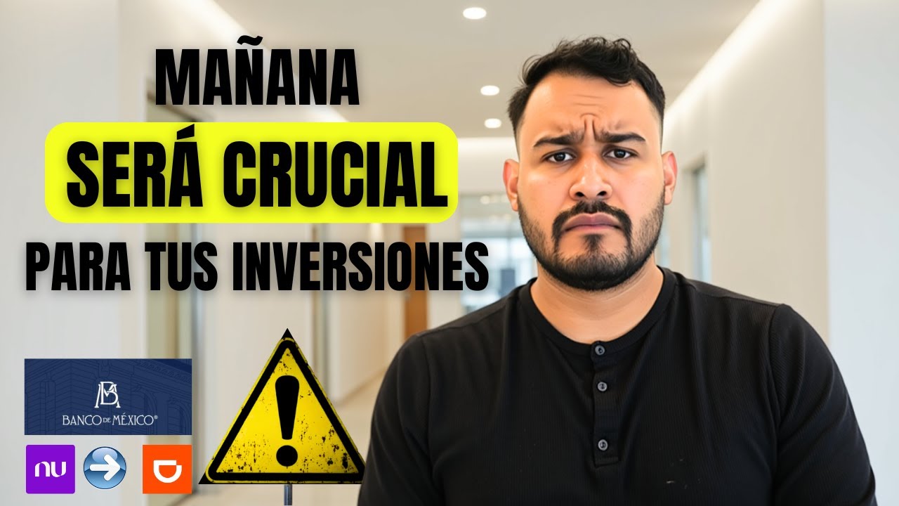 Banxico MAÑANA PODRÍA CAMBIAR TODO para TUS INVERSIONES de renta fija ...