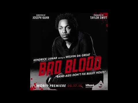 Bad Blood (only Kendrick Lamar)