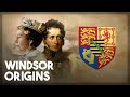 The Origins of the Windsors Explained