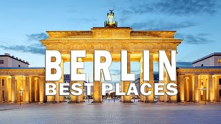 TOP 10 BEST PLACES TO VISIT IN BERLIN | TOP ATTRACTION