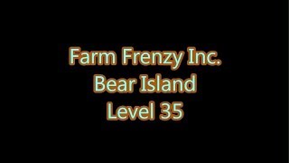 Farm Frenzy Inc. Bear Island Level 35 screenshot 4