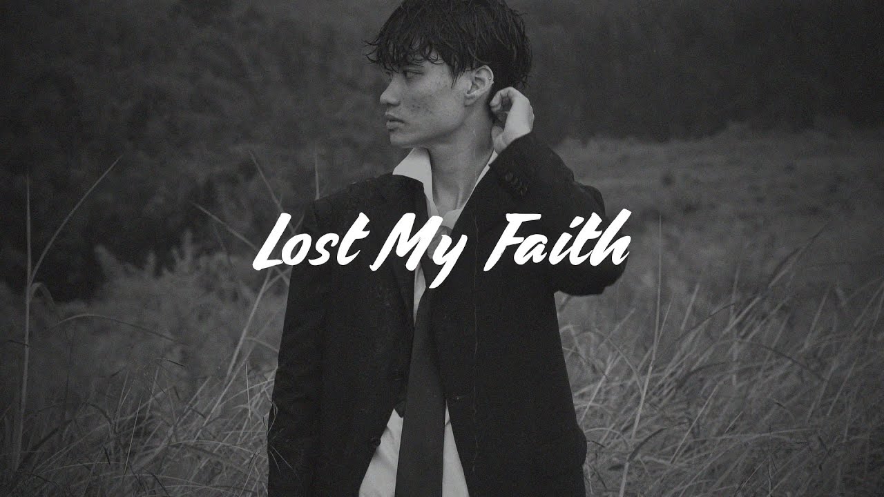 Johnny Huynh - LOST MY FAITH (Lyrics)