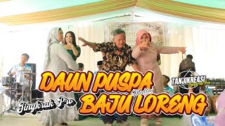 DUET MAUT IBU RT & BP RT - DAUN PUSPA Medley BAJU LORENG || JINGKRAKPRO