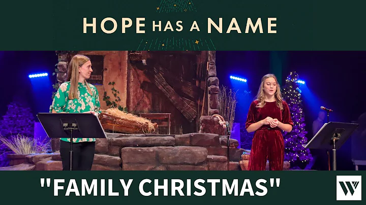 "Family Christmas" - Hope Has A Name - WEAG | Chur...