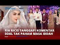 Ria Ricis Tanggapi Komentar soal Tak Paham Masa Iddah usai Hadiri Pernikahan Mahalini