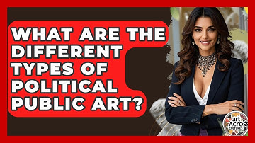 What Are The Different Types Of Political Public Art? - Art Across Cultures