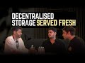 Decentralised Storage, Served Fresh ft Pranav from Shelby