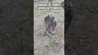 Cak Trubuss Tomb Ludruk Cultural Works viral explore education explore history