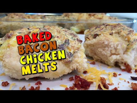 Baked Bacon CHICKEN Melts Recipe