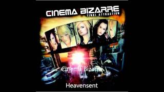 Miniatura de vídeo de "Cinema Bizarre - Heavensent"