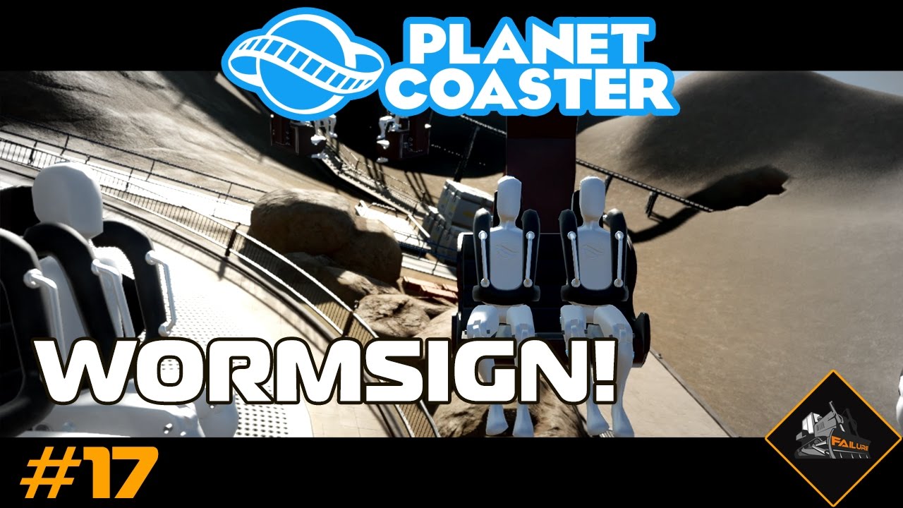 Wormsign! | Planet Coaster Failurewood Hills Dune Zone #17 - YouTube