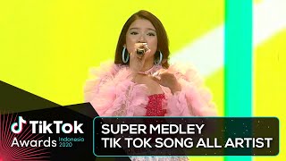 All Artist - SUPER MEDLEY TIKTOK SONG | TIKTOK AWARDS INDONESIA 2020