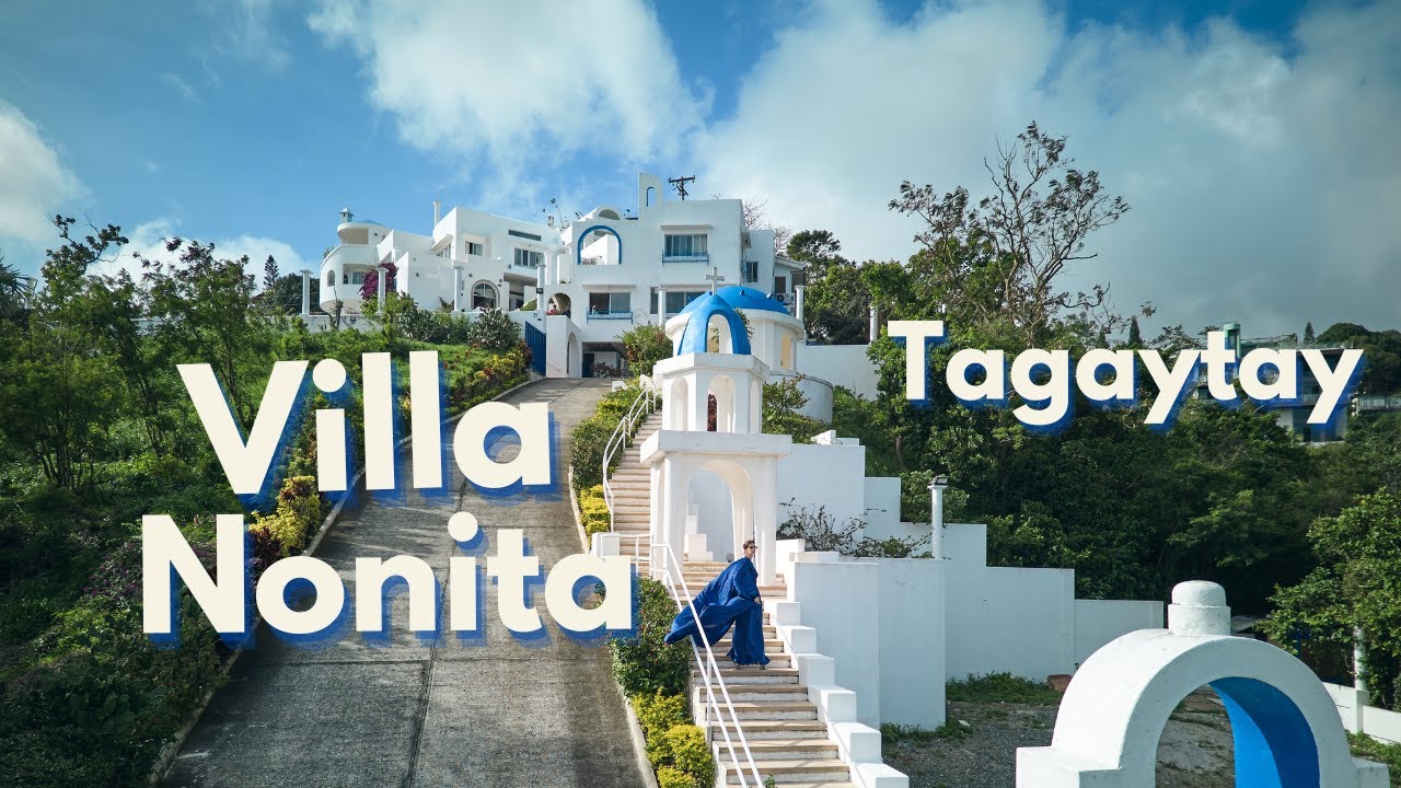 Villa Nonita, Tagaytay - YouTube