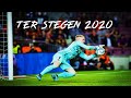 40+ World Class Saves by Marc-André ter Stegen 2020