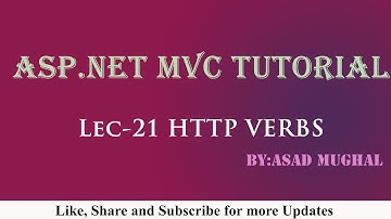 Lec-21 HTTP Verbs in ASP.NET MVC | ASP.NET MVC Tutorial