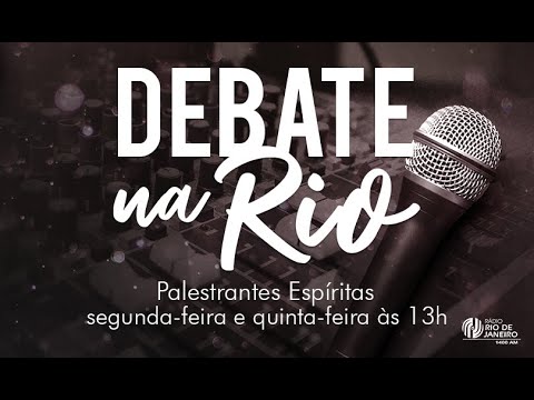 Coronavírus e Epidemias na Visão Espírita - Debate na Rio