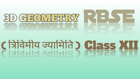 05 : 3D geometry | angle between two lines | exercise 14.3 introduction & examples (12th rbse)