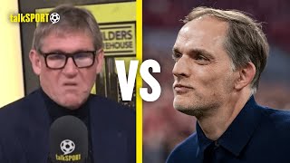 Simon Jordan DOUBTS Any BIG Premier League Club Would Take Tuchel Due To His Divisive Nature!