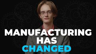Dear Future Builder: Manufacturing Has Changed