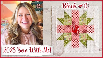 🌸 2025 Sew With Me Block #10 | (Beginner-Friendly Quilt Block and Cross Stitch of the Month!)