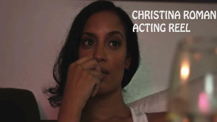 Christina Roman's Acting Reel