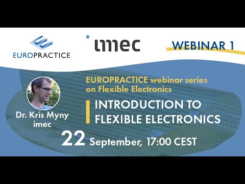 S5-E1_Flexible Electronics Webinar_Part 1 - An Introduction