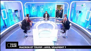 Macron et Trump : amis, vraiment ? #cdanslair 23.04.2018