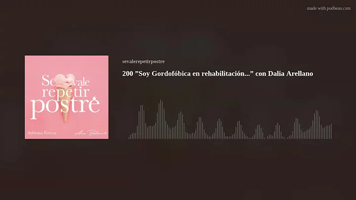 200 Soy Gordofbica en rehabilitacin... con Dalia A...