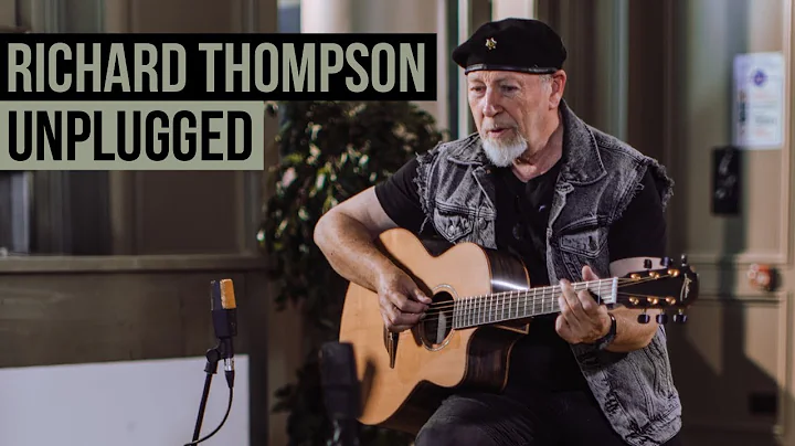 Richard Thompson - Unplugged At The Ulster Hall