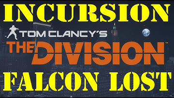 [The Division] How to Easily Beat Falcon Lost Incursion on Hard-Update 1.1
