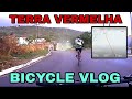 "CONTINUAÇÃO DA PEDALANDA ATÉ TERRA VERMELHA: VLOG BICICLETA