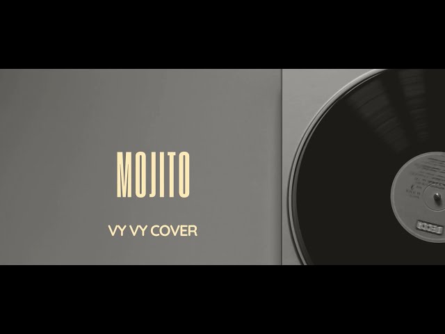 Mojito English Version - Vy Vy Cover | Lyrics class=