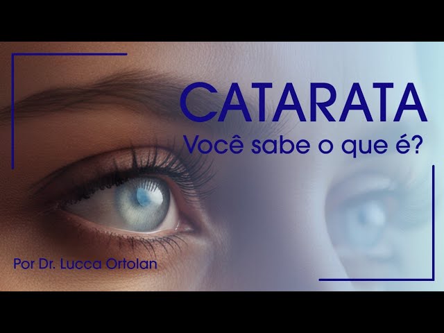 Saiba mais sobre a cirurgia de catarata