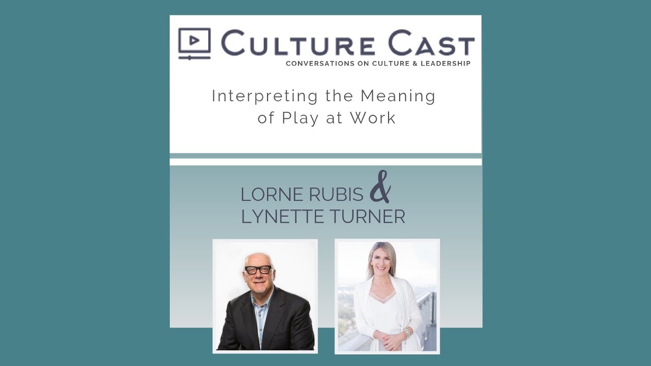 Culture Cast Interpreting The Meaning Of Play At Work Lorne Rubis Culture Cast Interpreting The Meaning Of Play At Work Lorne Rubis