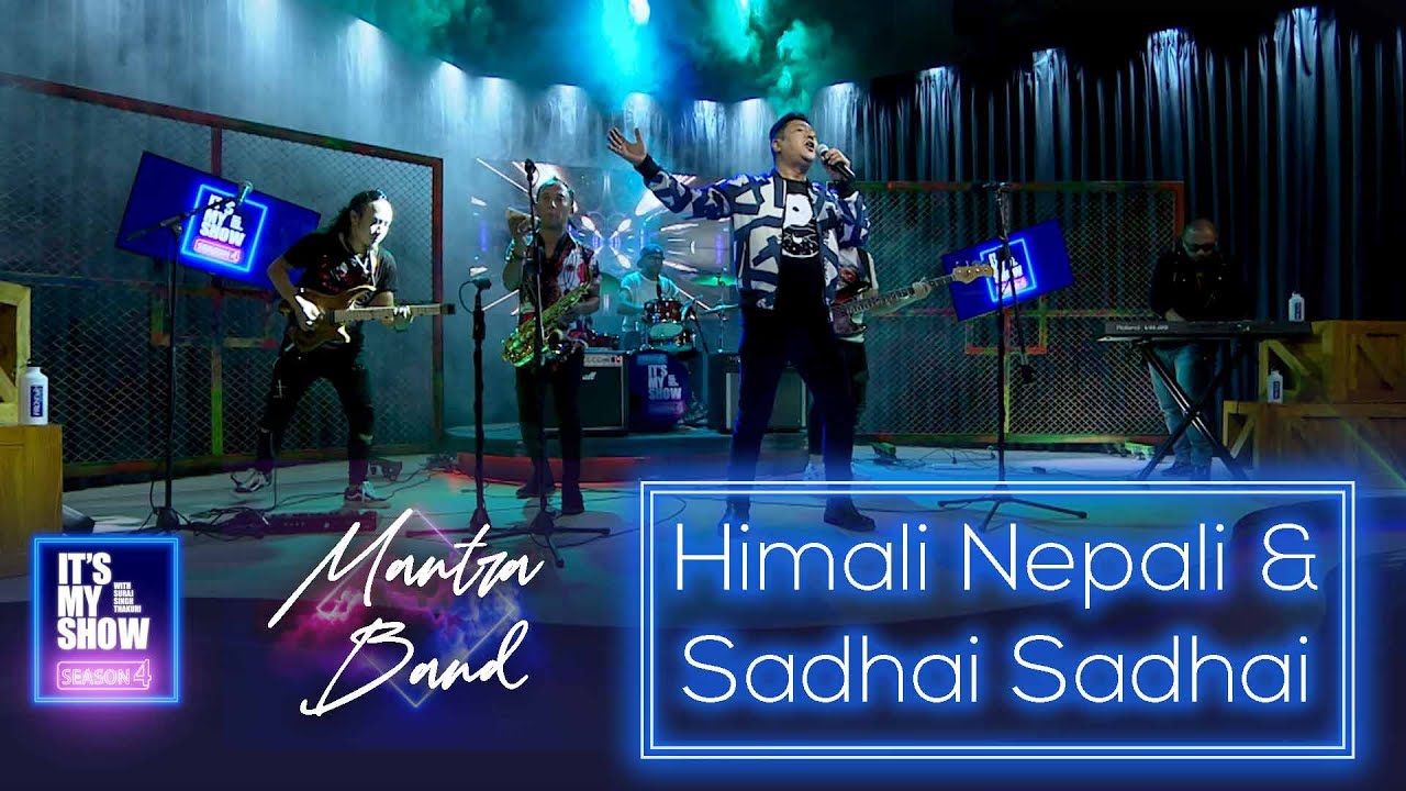 Himali Nepali  Sadhai Sadhai Mashup   Mantra Band  Its My Show Season 4 Musical Performance