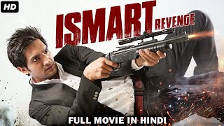 ISMART Revenge - South Indian Released Hindi Dubbed Movie | Aashish Raj, Suman, Rukshar Dhillon