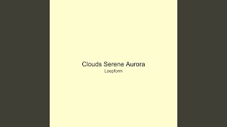Clouds Serene Aurora
