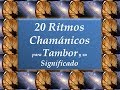 20 Ritmos Chamánicos para Tambor y su Significado - 1 de 4 - Tutorial (shamanic drum)