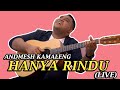 Andmesh - Hanya rindu (Live)