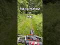 Riding Without a Map #enduro