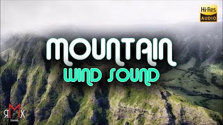 MOUNTAIN WIND SOUND | for relaxation, sleep and therapy (relaksasi suara angin pegunungan)