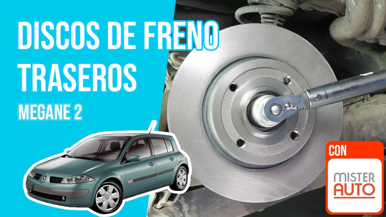 Cómo cambiar los discos y las pastillas freno traseros Megane 🚗 -