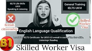 IELTS B1 Life Skills/General Training IELTS|| UKVI Work Visa|| Tips||Complete Guidelines || B1 Level