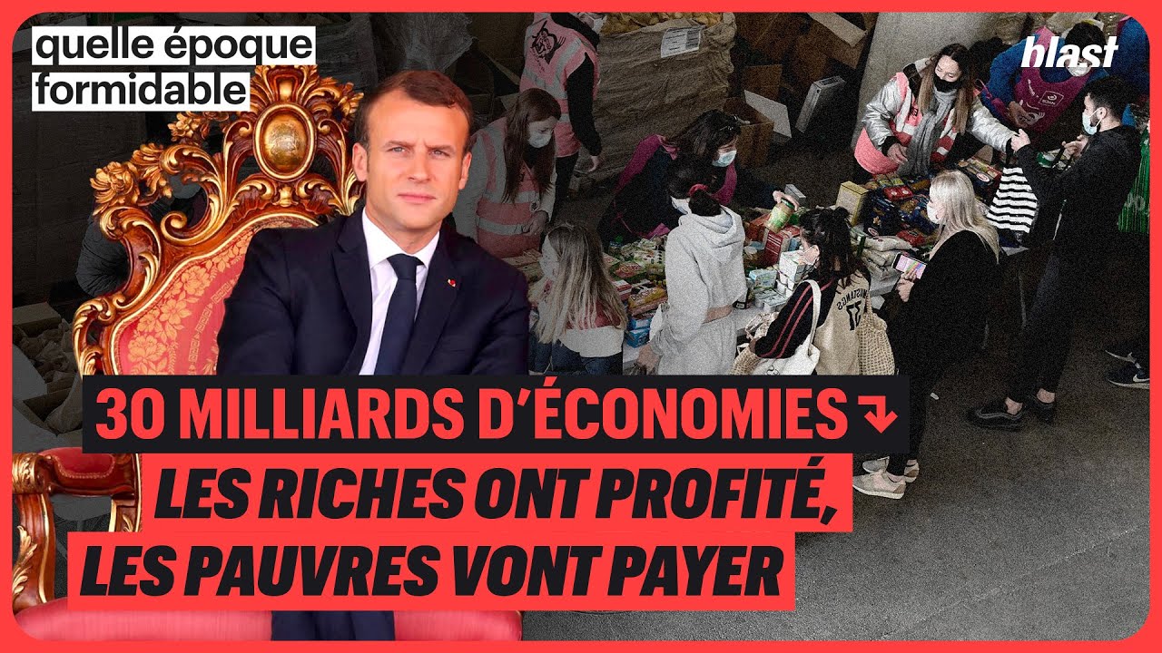 30 MILLIARDS D’ÉCONOMIES : LES RICHES ONT PROFITÉ, LES PAUVRES VONT PAYER