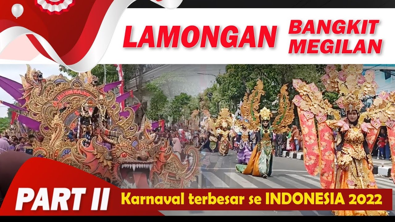 karnaval Kota LAMONGAN 2022 Part II. banyak kostum karnival unik.