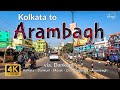 Kolkata to bishnupur  ep1  kolkata to arambagh  dankuni mosat champadanga  4k drive