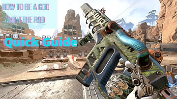 A short Guide to master the R99 {Xbox} Apex legends