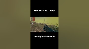 some clips from my cod2.0