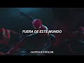E.T. [ Spiderman&#39;s Multiverse ] Katy Perry - sub. español