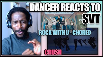 PRO DANCER REACTS | SEVENTEEN(세븐틴) - Crush @Comeback Show + Rock with you